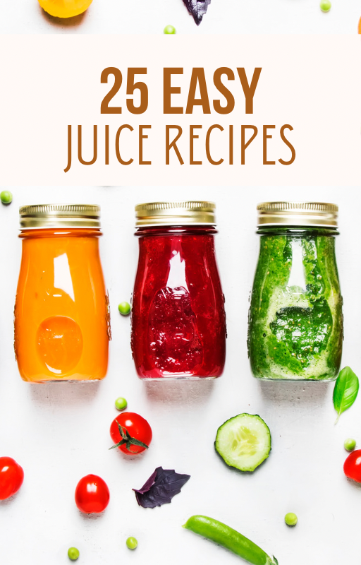 Juicing for Beginners: 25 Easy Recipes for Hormonal Health, Weight Loss & Energy